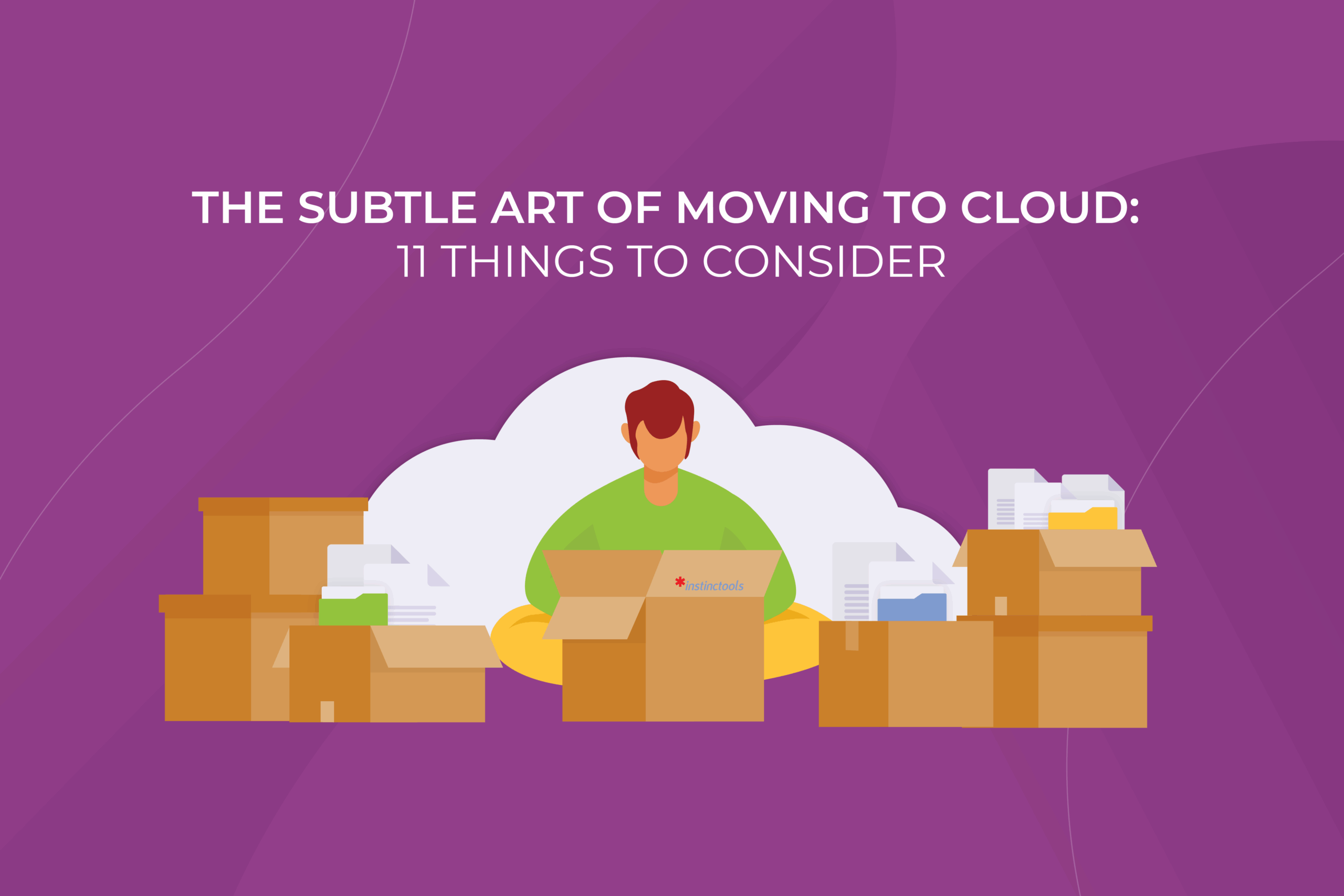 The subtle art of moving to the Cloud: 11 things to consider