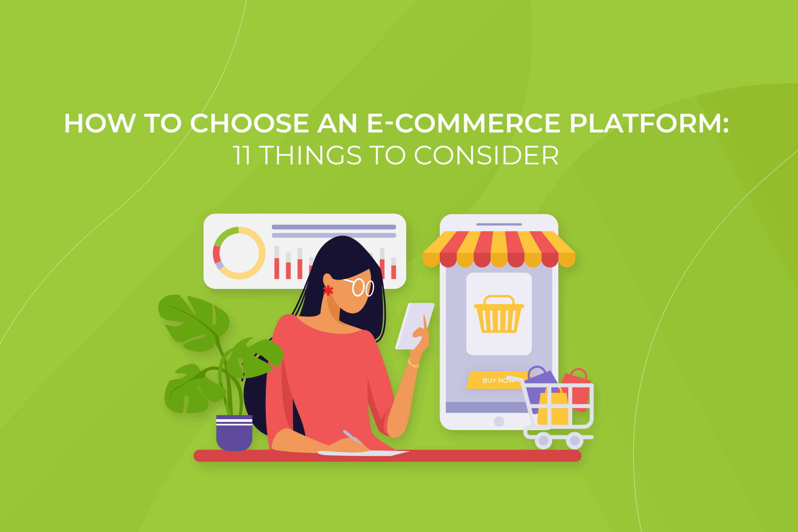 How to choose an e-commerce platform: 11 things to consider