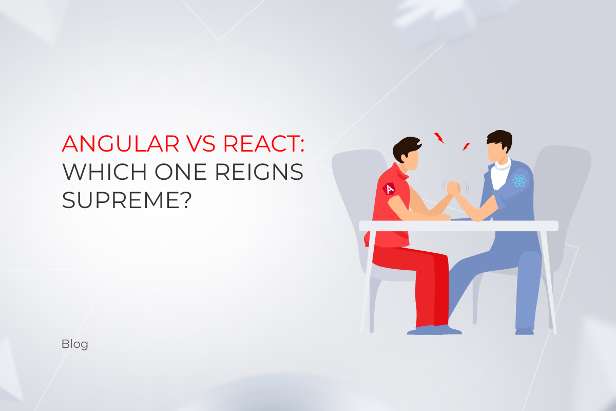 Angular vs. React
