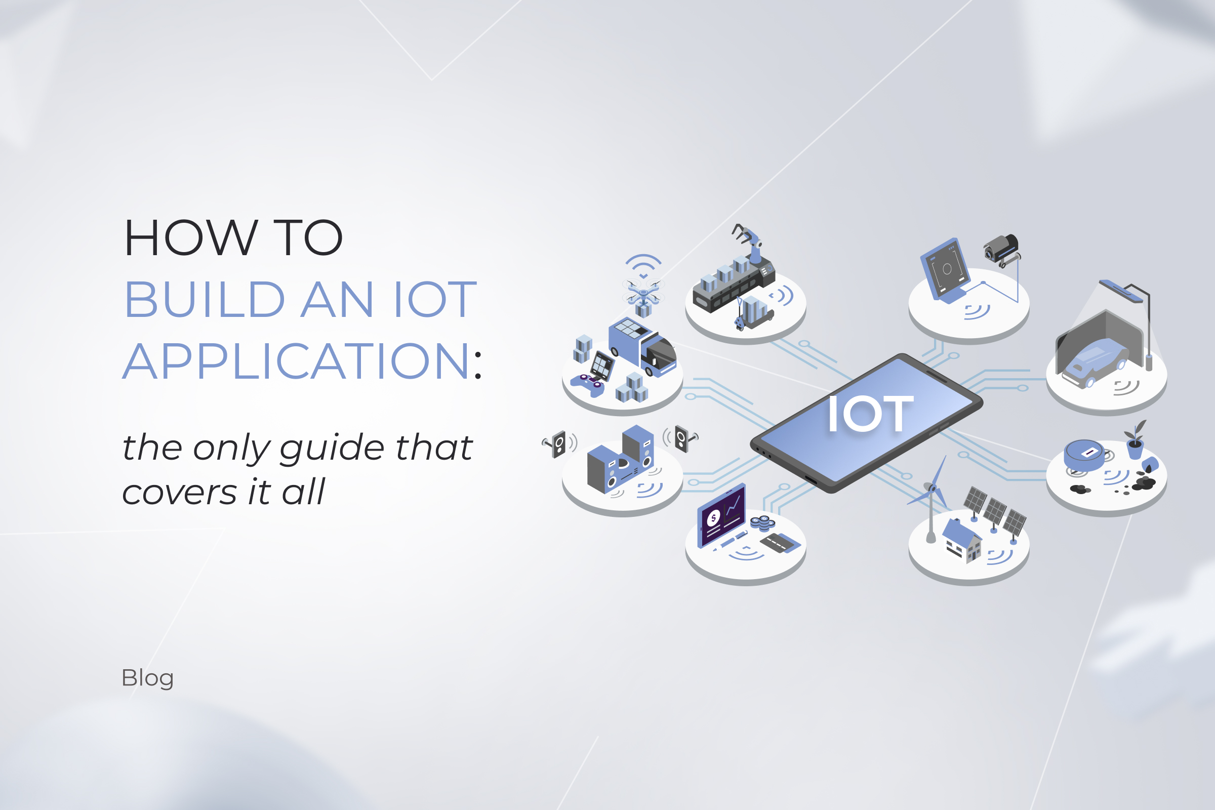 build an IoT application