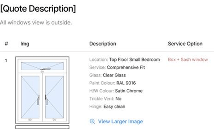 Illustration of a sash window with two panes, each featuring a diagonal line indicating openings. Quote details list location as top floor small bedroom, clear glass, RAL 9016 paint, satin chrome hardware, easy clean hinge, and trickle vent as “No.”.