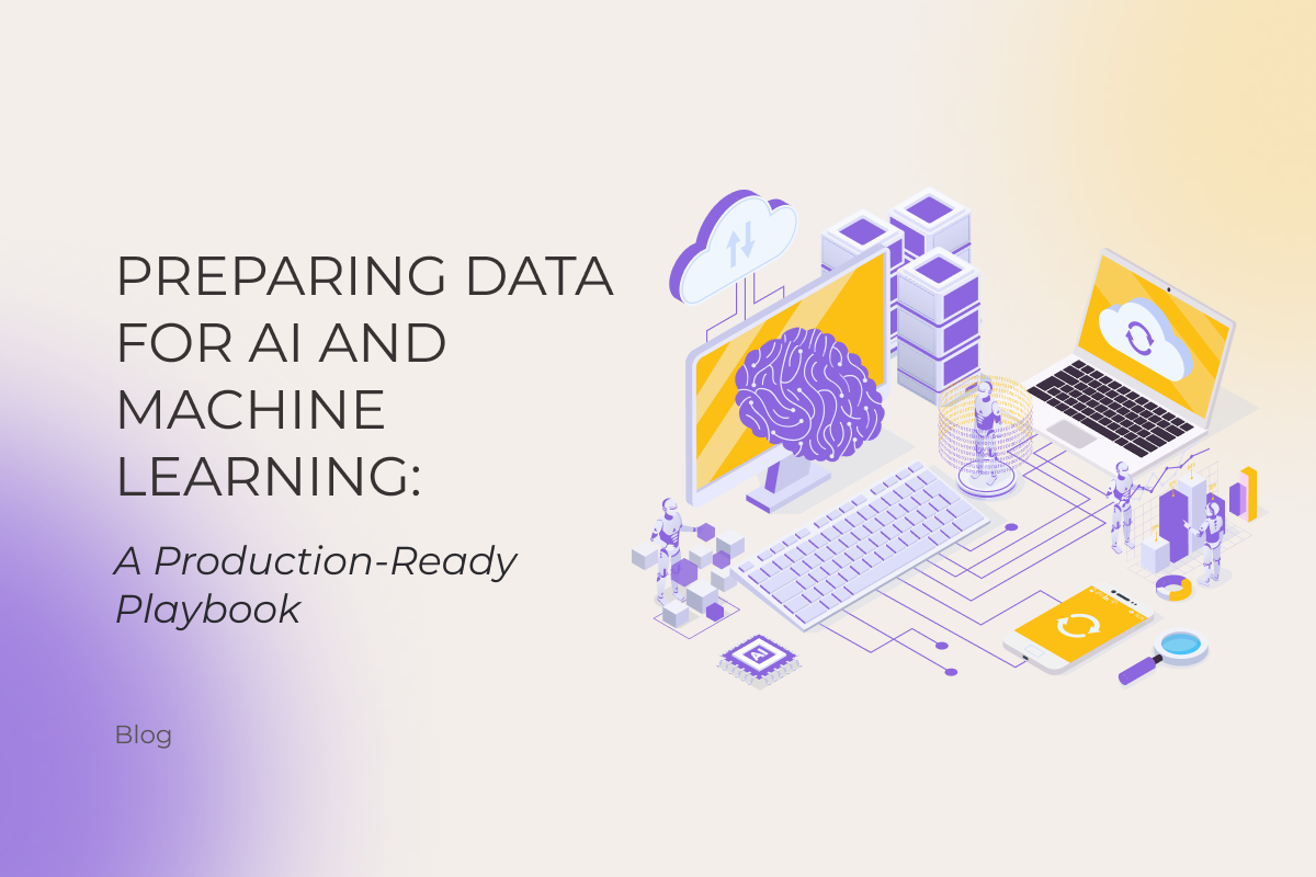 Preparing Data for AI and Machine Learning
