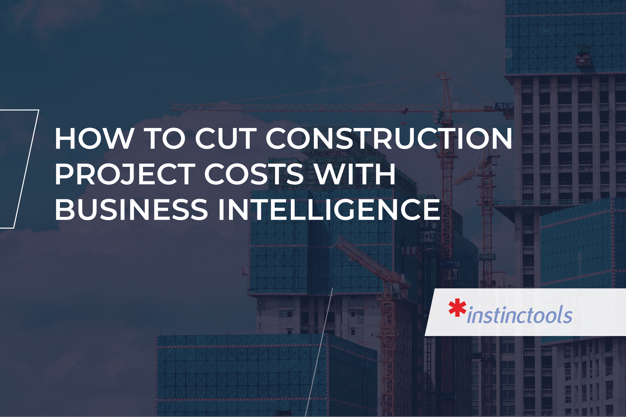 How to cut project costs: Business Intelligence VS cost overruns in construction