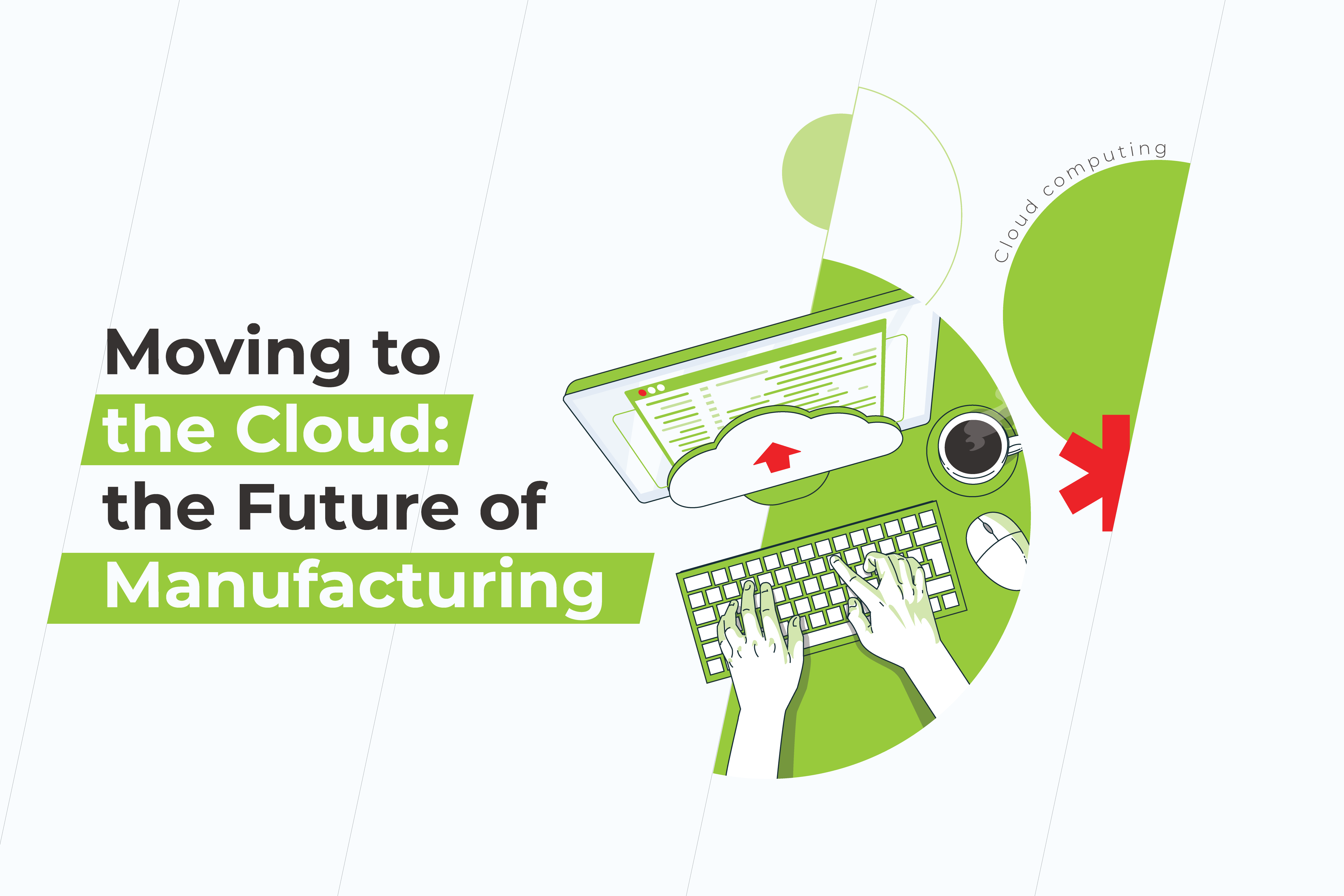 Moving to the Cloud: The Future of Manufacturing