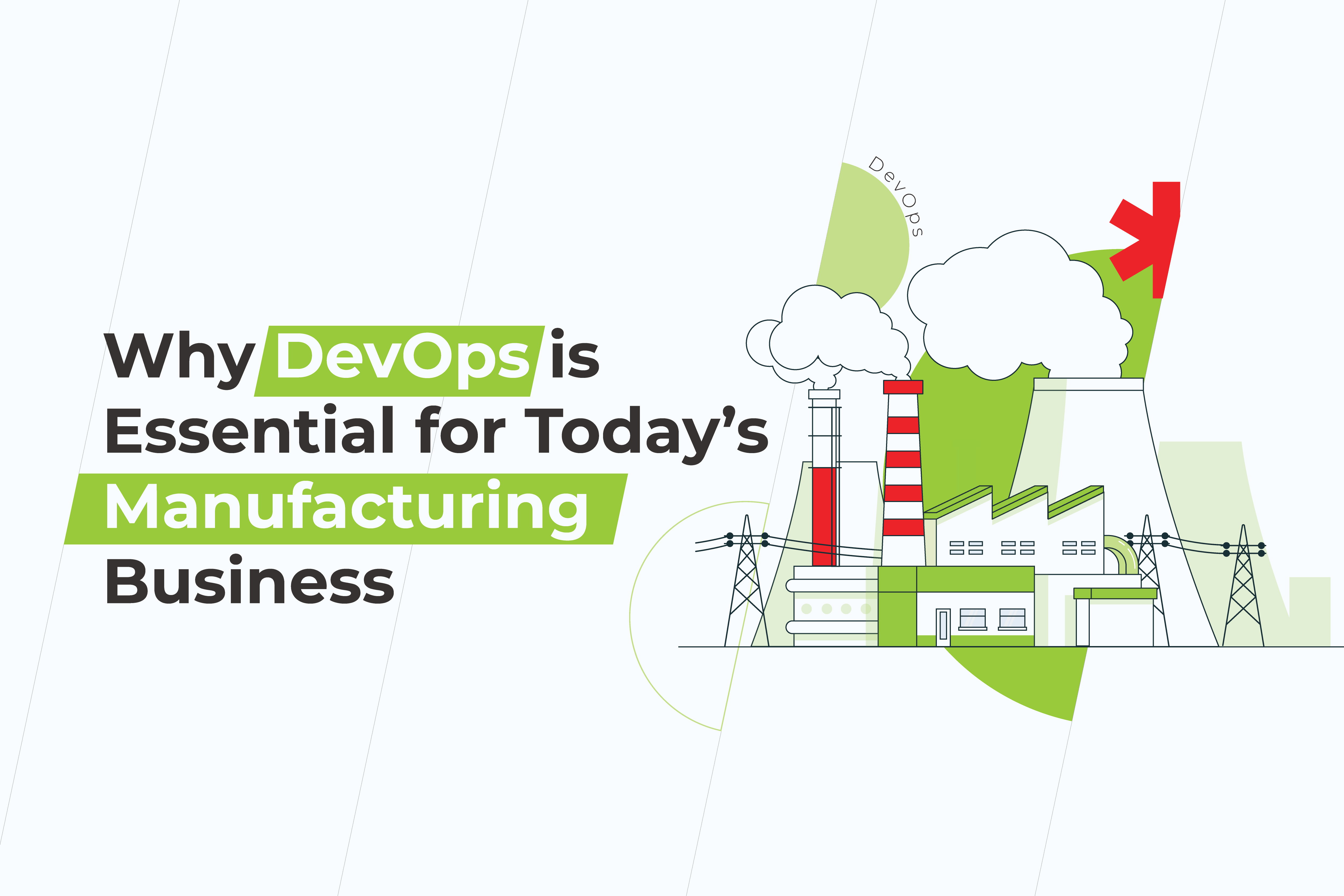 Why DevOps is Essential for Today’s Manufacturing Business