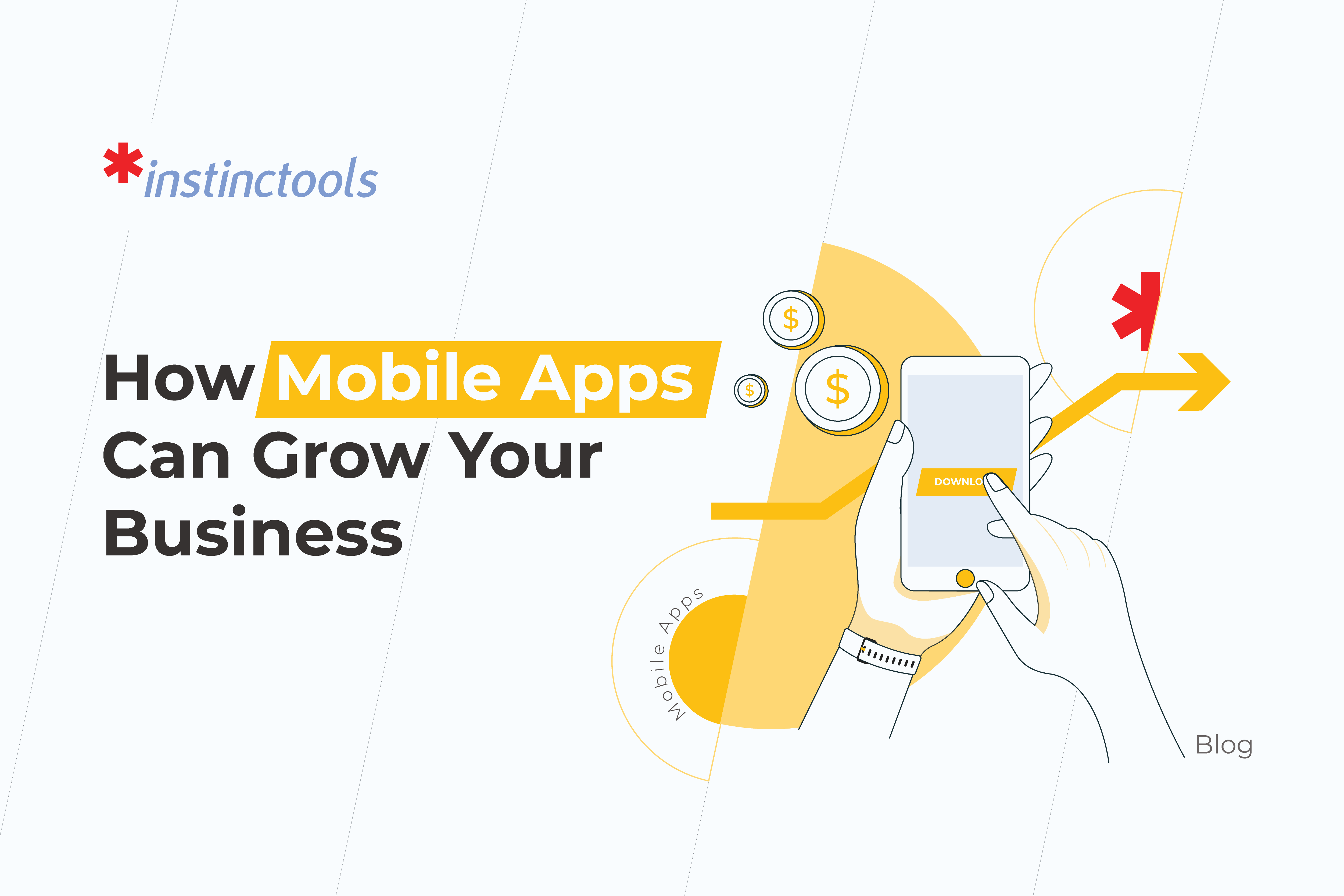 How Mobile Apps Can Grow Your Business | *instinctools image.
