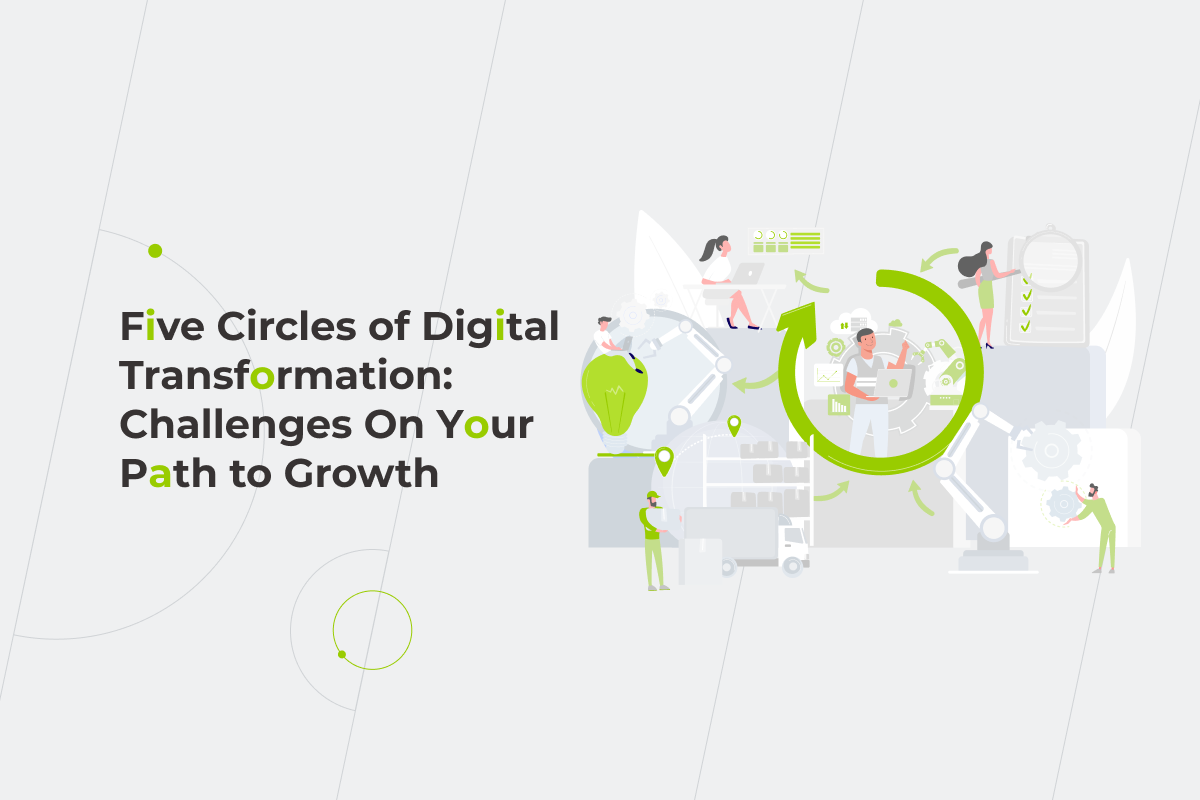 Digital Transformation Challenges on Your Path to Growth