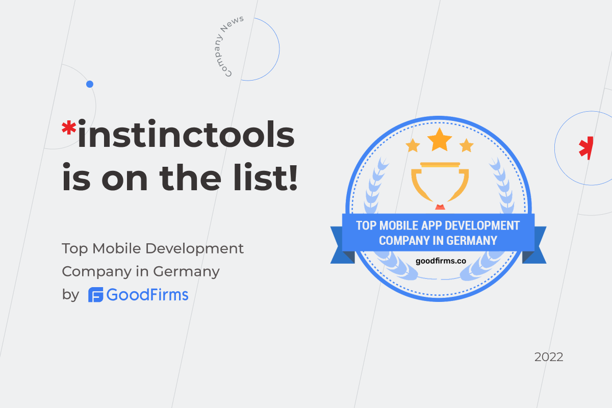 Innovative Mobile App Solutions Own *instinctools to Become One of the Most In-Demand Firms: GoodFirms