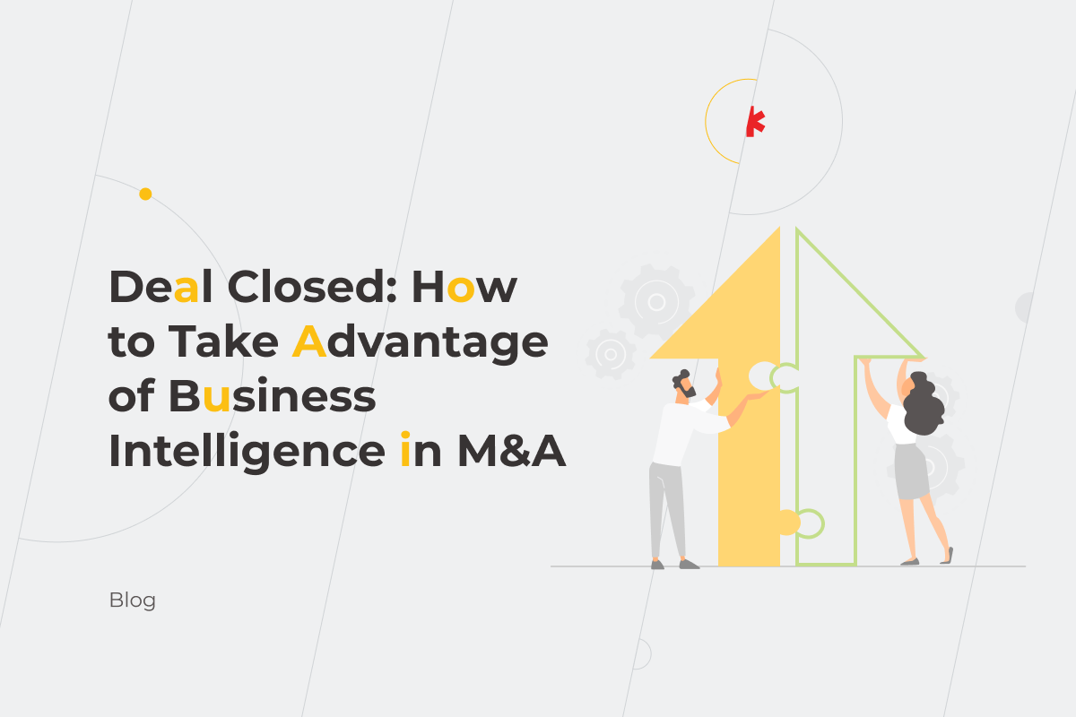 Deal Closed: How to Take Advantage of Business Intelligence in M&A