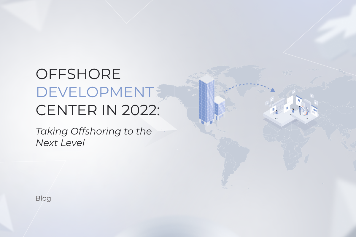 Offshore Development Center: Taking Offshoring to the Next Level