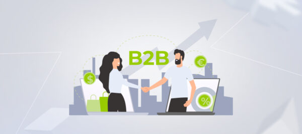 B2B Ecommerce Benefits: Meet Your Customers Where They Are