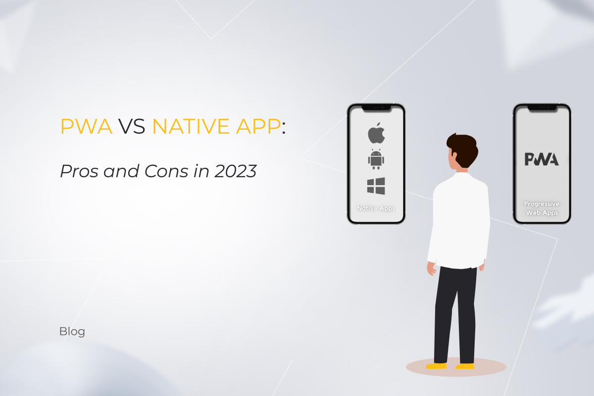 PWA vs Native App: Pros and Cons in 2024. Our Experts Weigh In