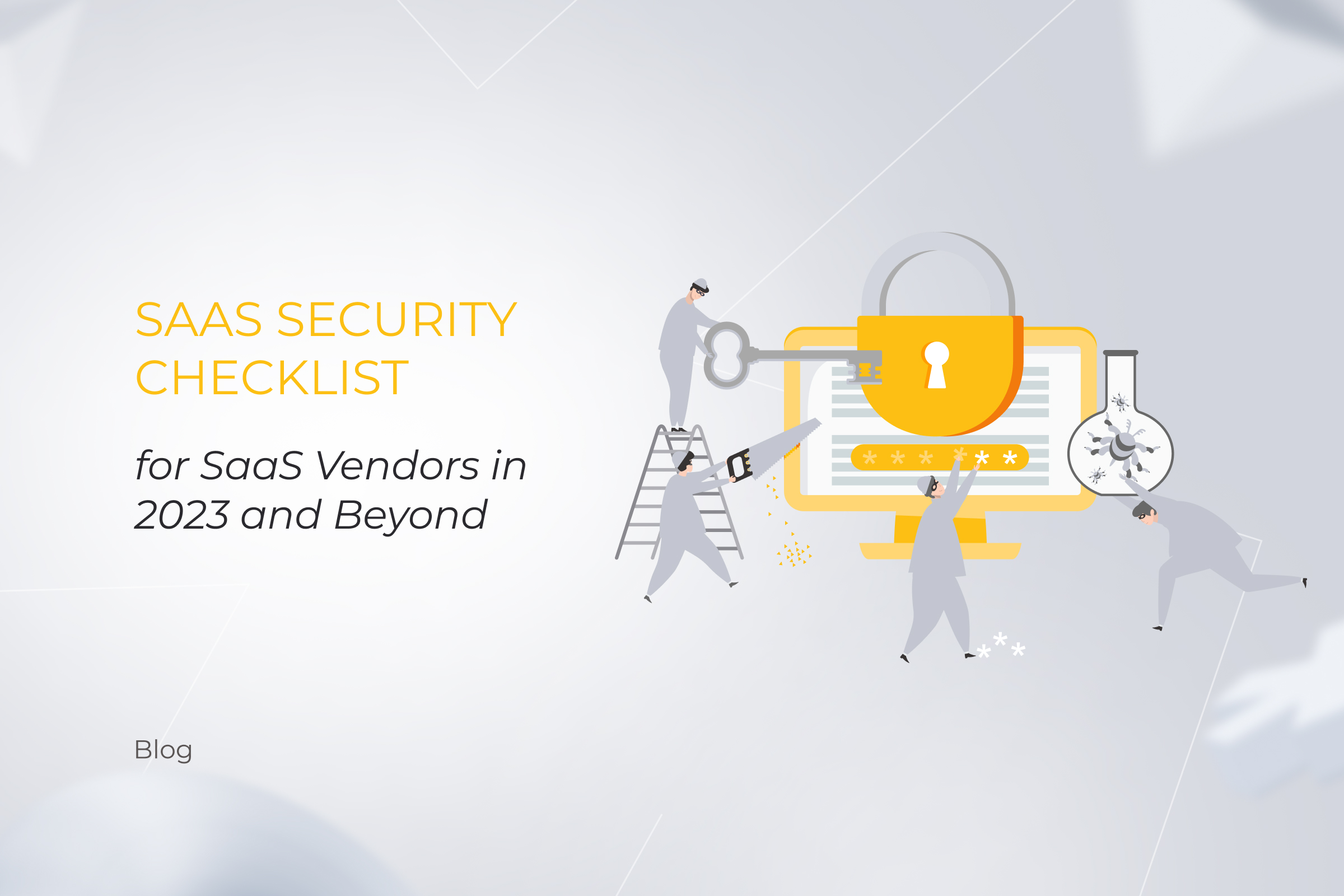 Mark Our Words: SaaS Security Checklist for SaaS Vendors in 2025