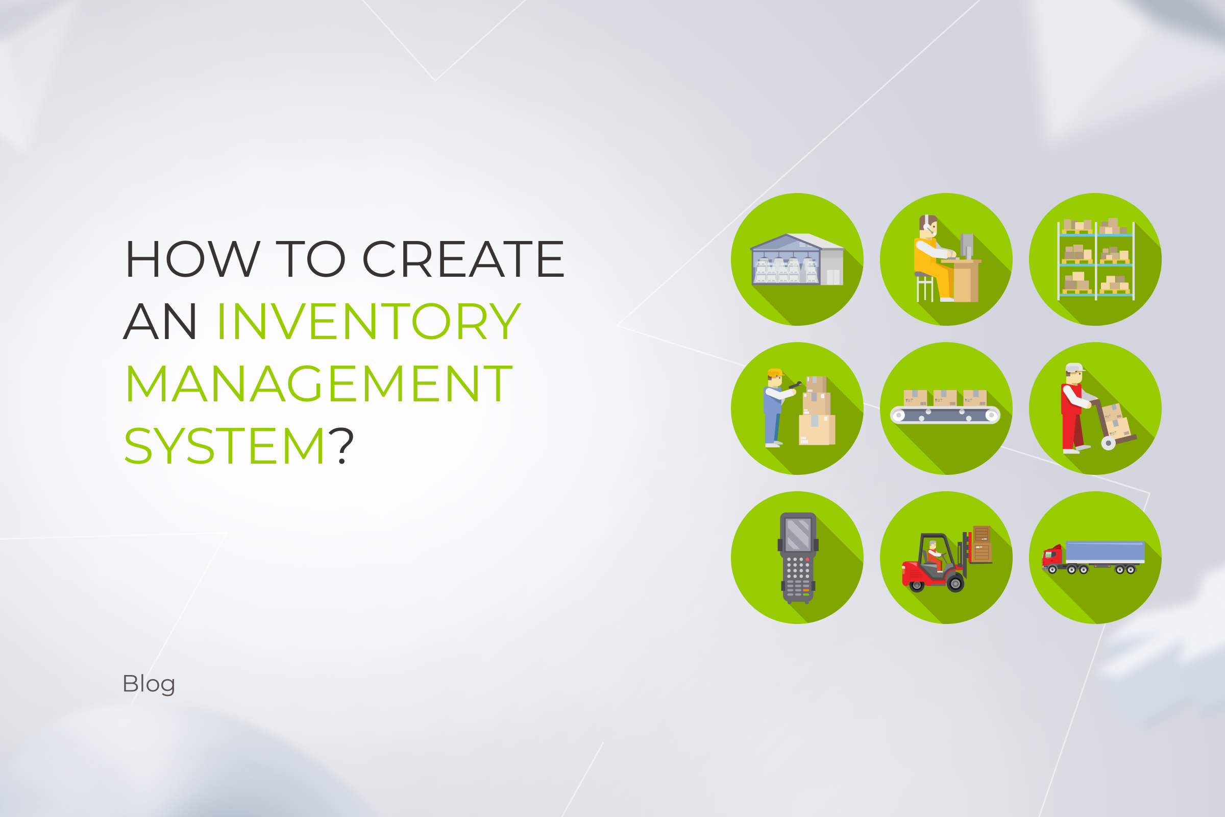 How to Create an Inventory Management System? | Point-by-point Guide by Tech and Business Experts