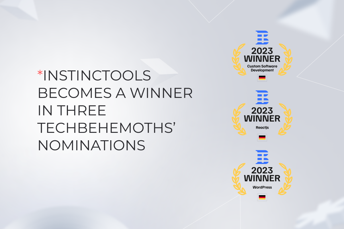 Instinctools Becomes a Winner in Three TechBehemoths’ Nominations