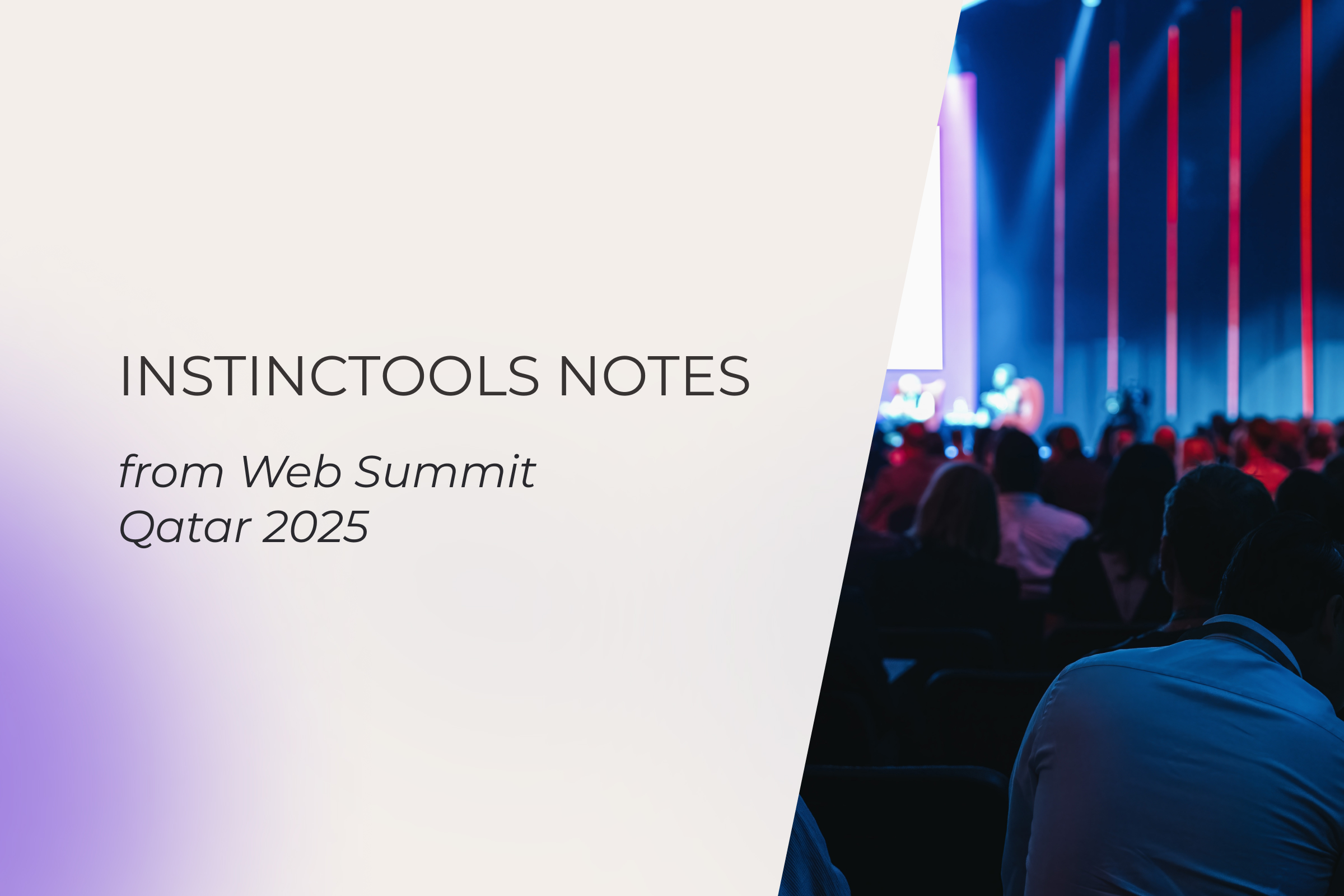 Instinctools notes from Web Summit Qatar 2025