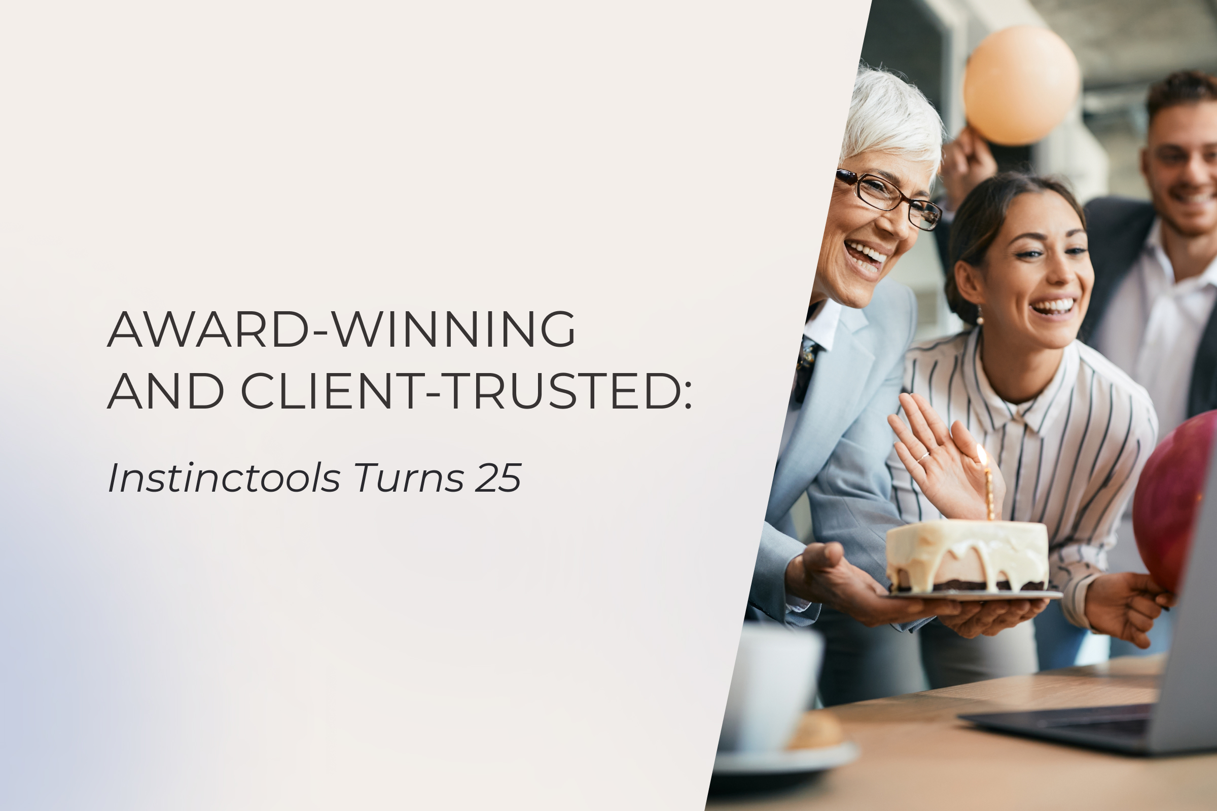 Award-Winning and Client-Trusted: Instinctools Turns 25