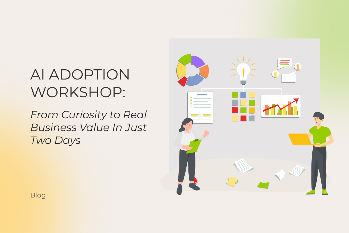 AI Adoption Workshop: From Curiosity to Real Business Value In Just Two Days